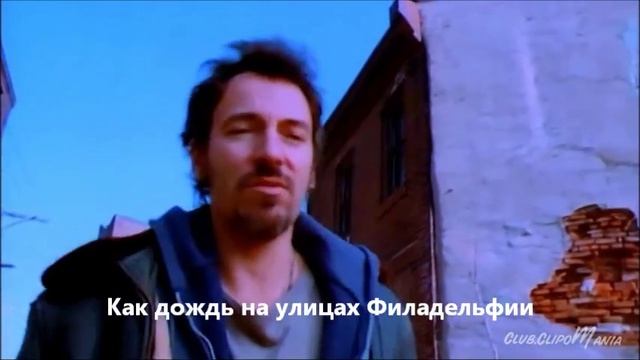 Bruce Springsteen - Streets Of Philadelphia (с переводом)