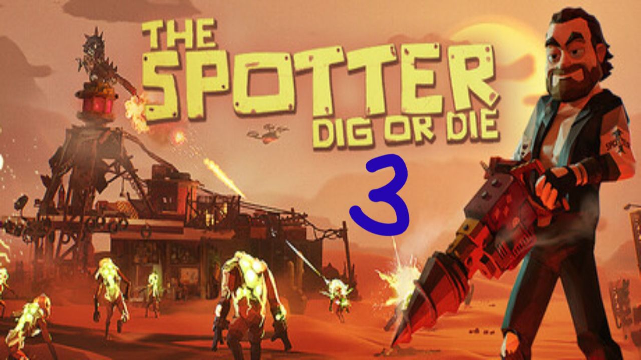 Прохождение The Spotter: Dig or Die #3 (Всего лишь шоу) ФИНАЛ