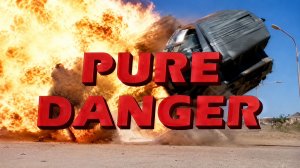 Pure Danger (Смертельная опасность), трейлер, 1996