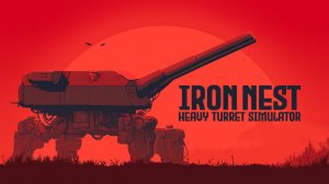 IRON NEST: Heavy Turret Simulator Demo \ Внимание! Ответный удар контрбатарей