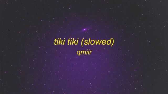 TIKI TIKI (Slowed)