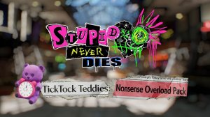 Stupid Never Dies | трейлер набора Nonsense Overload Pack
