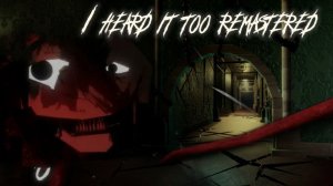 БЕСКОНЕЧНЫЙ ЛАБИРИНТ! ХОРРОР I HEARD IT TOO REMASTERED!