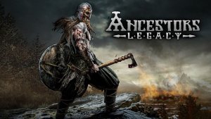 ⚔️🔥 ANCESTORS LEGACY — «На этот раз всё иначе» | GVM Трейлер 🔥⚔️