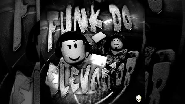 FUNK DO ELEVATOR