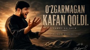 Жалолиддин Ахмадалиев - «Узгармаган кафан колди» | Jaloliddin Ahmadaliyev - «Ozgarmagan Kafan Qoldi»
