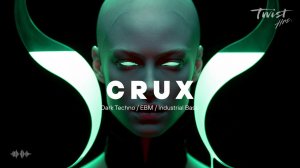 CRUX   Berlin Dark Pulse 2026 Hypnotic Deep Techno Full Mix