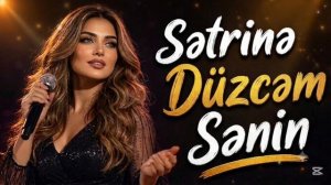 Sətrinə Düzəcəm (2026)