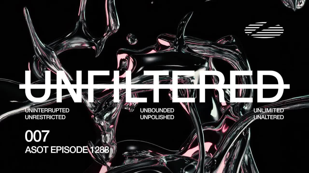 A State Of Trance Episode 1288 - Armin Van Buuren UNFILTERED #007
