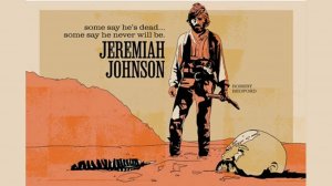 Иеремия Джонсон | Jeremiah Johnson (1972)
