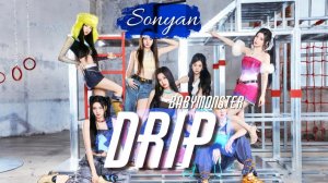 BABYMONSTER - DRIP [K-POP RUS COVER BY SONYAN]_320k