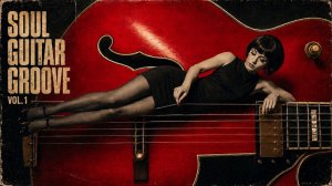 (Mirage Noir Radio)Соул-гитарный грув Vol. 1 | Инструментальный микс соул-джаза 1960-х