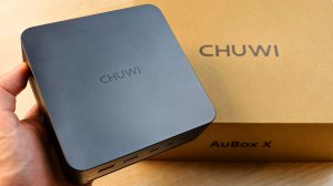 МИНИ-ПК CHUWI AuBox X 16/1TB - ОБЗОР!
