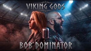 Bob Dominator - Viking Gods (Official Audio)