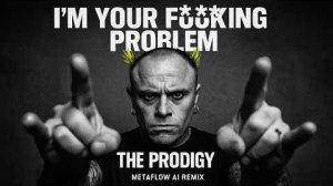 [Mix] I'm Your F cking Problem! - The Prodigy Inspired Big Beat Rave AI Music