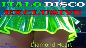 DISCO-GIRLS - Diamond Heart  / Italo Disco / Eurodisco / Italo Disco New Generation / ДИСКО 80