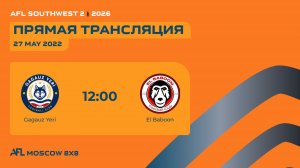 AFL26. AFL Southwest 2. Day 13. Gagauz Yeri - El Baboon