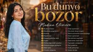 Madina Olimova - Bu dunyo bozor nomli albom dasturi 2026 [4K-2160p]
