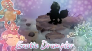 My Singing Monsters: Экзотический Ударнщик (Фанмейд)