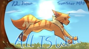 ☀️【All Is Well // COMPLETE 72 Hour SunStar MAP】☀️ (КОТЫ ВОИТЕЛИ МАП ПЕРЕЗАЛИВ)