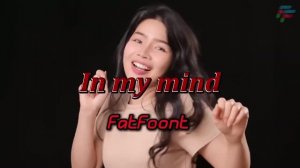 FatFoont - In my mind