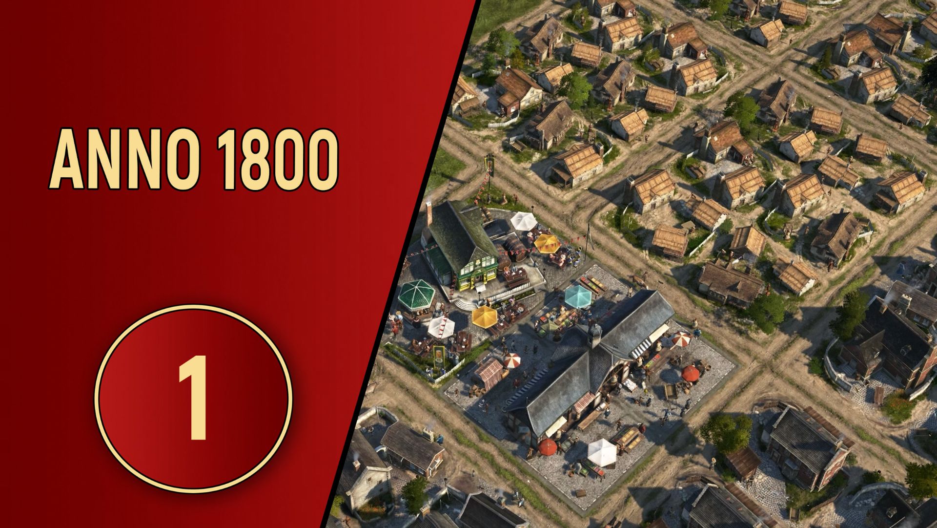 ПРОХОЖДЕНИЕ ANNO 1800 - ЧАСТЬ 1