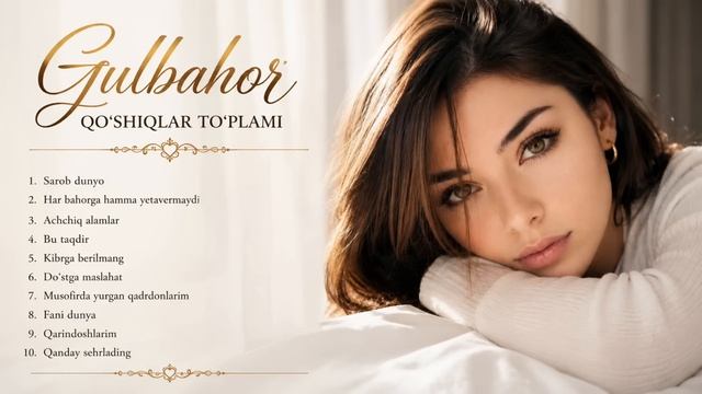 Гулбахор - Кушиклар туплами 2026 | Gulbahor - Qo'shiqlar To'plami 2026 [Full HD]