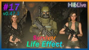 Life Effect Survivor Это ХАРДКОР 1 Жизнь #17 Гражданский сектор v0.47.3 Тут есть ВСЕ