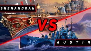 КРЕЙСЕР SHENANDOAH VS AUSTIN! ЧТО ОКАЖЕТСЯ СИЛЬНЕЕ?! VKPLAY TWITCH RUTUBE МИР КОРАБЛЕЙ