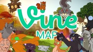 Complete Warrior Cats VINE MAP (КОТЫ ВОИТЕЛИ МАП ПЕРЕЗАЛИВ)