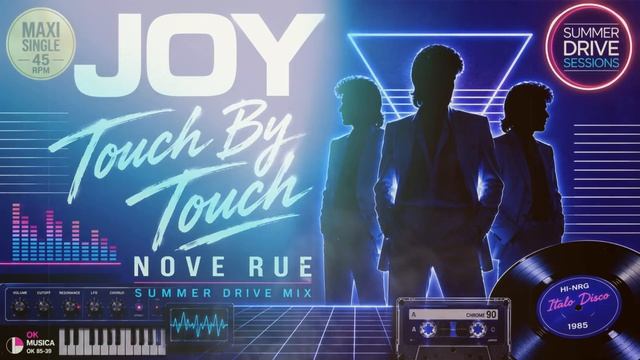 JOY – TOUCH BY TOUCH (Summer Drive Mix) _ Nove Rue Cover