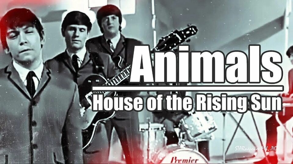 The Animals - House Of The Rising Sun
