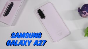 Обзор смартфона Samsung Galaxy A27
