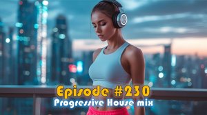 DJ Hank - Progressive House mix in 4K - Episode #230 (Record 24-07-2026) - 126 bpm
