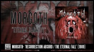 05 - Eternal Sanctity (MORGOTH)