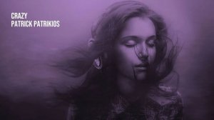 Patrick Patrikios - Crazy