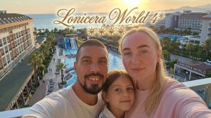 Lonicera World Hotel 4*/Турция2026/Море/Еда/отдых/