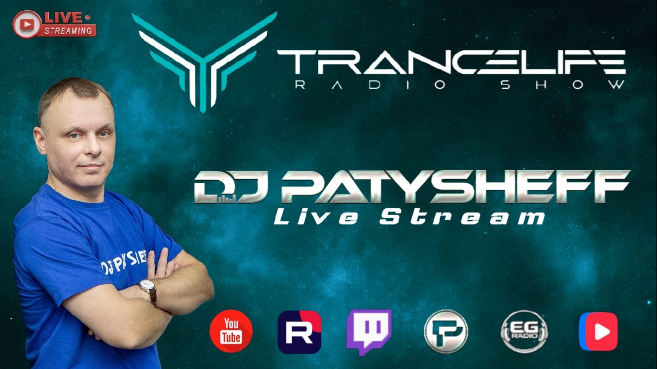 ✅DJ PATYSHEFF - Trancelife #399