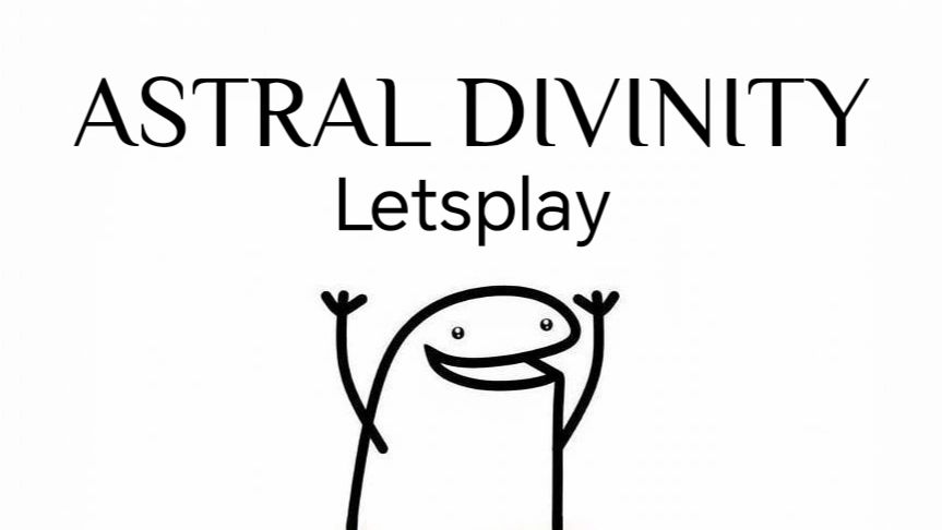 ВОЛНА АНЛАКА: ASTRAL DIVINITY LETSPLAY