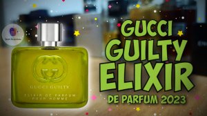 САМЫЙ СТОЙКИЙ АРОМАТ В ЛЮКСЕ! | GUCCI GUILTY ELIXIR DE PARFUM (2023) - знакомство, обзор, эмоции!