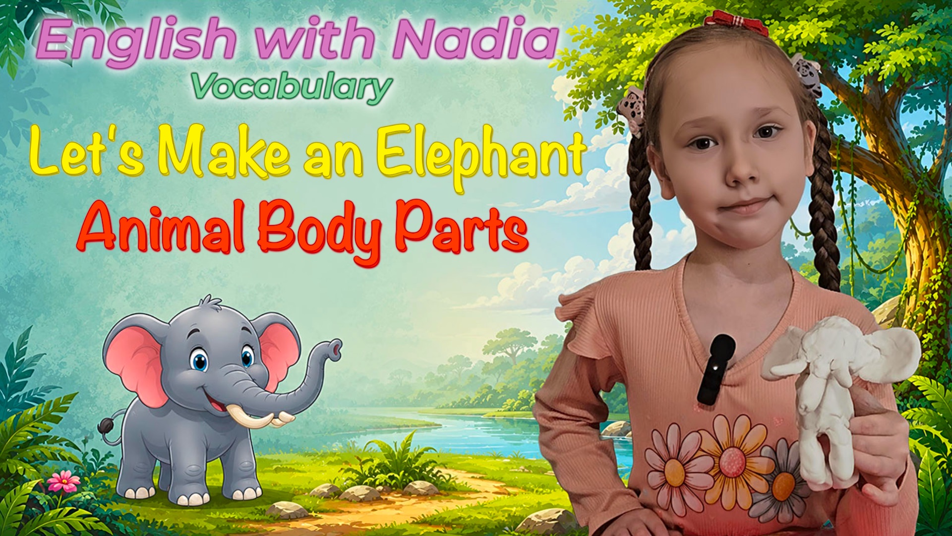 Let's Make An Elephant: Animal Body Parts - Vocabulary/Лексика 