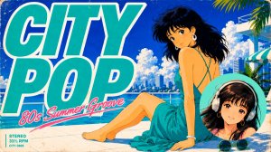📀✨_80s Japanese City Pop🎌JCityPop'1980_CITY POP JAPAN_30-07-2026
