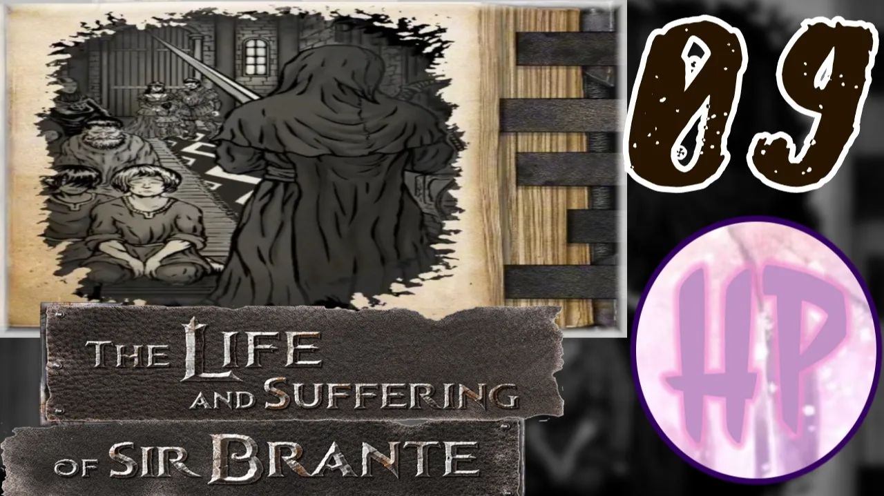 9 - СЛУГА ИНКВИЗИЦИИ! - Прохождение The Life and Suffering of Sir Brante