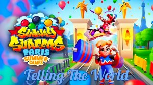 Subway Surfers 🚄 Paris - 2024 Year 🇨🇵🥇🏆🎊 - Telling The World