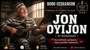 Bobo Uzshanson - «Jon Oyijon» (Ay Mamajan) [Full HD]