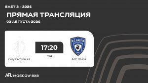 AFL26. East 2. Day 8. Grey Cardinals-2 - AFC Bastia