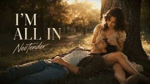 I’m All In — Midnight Cinematic Version NeoTender