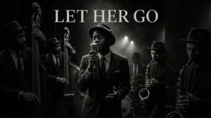 Let Her Go - Cinder Vaux