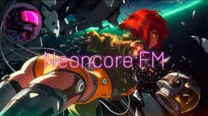 🌃1982 Orbital Fracture🌆Cyberpunk,Synthwave_NE💿NCORE FM_29-07-2026