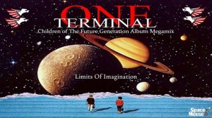 Terminal One - Children of The Future Generation Album Megamix [2025]